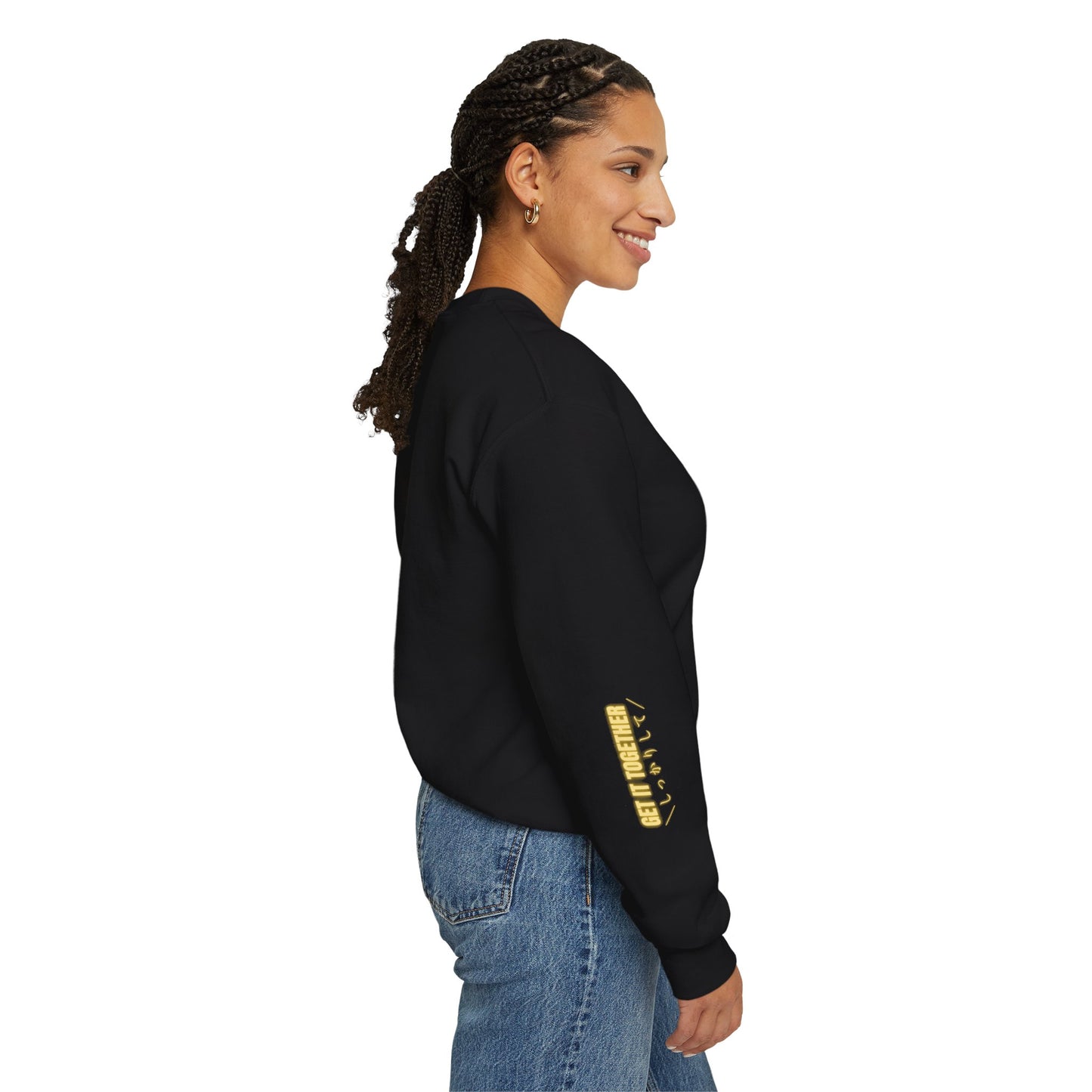 "GET IT TOGETHER しっかりして" Sweatshirt